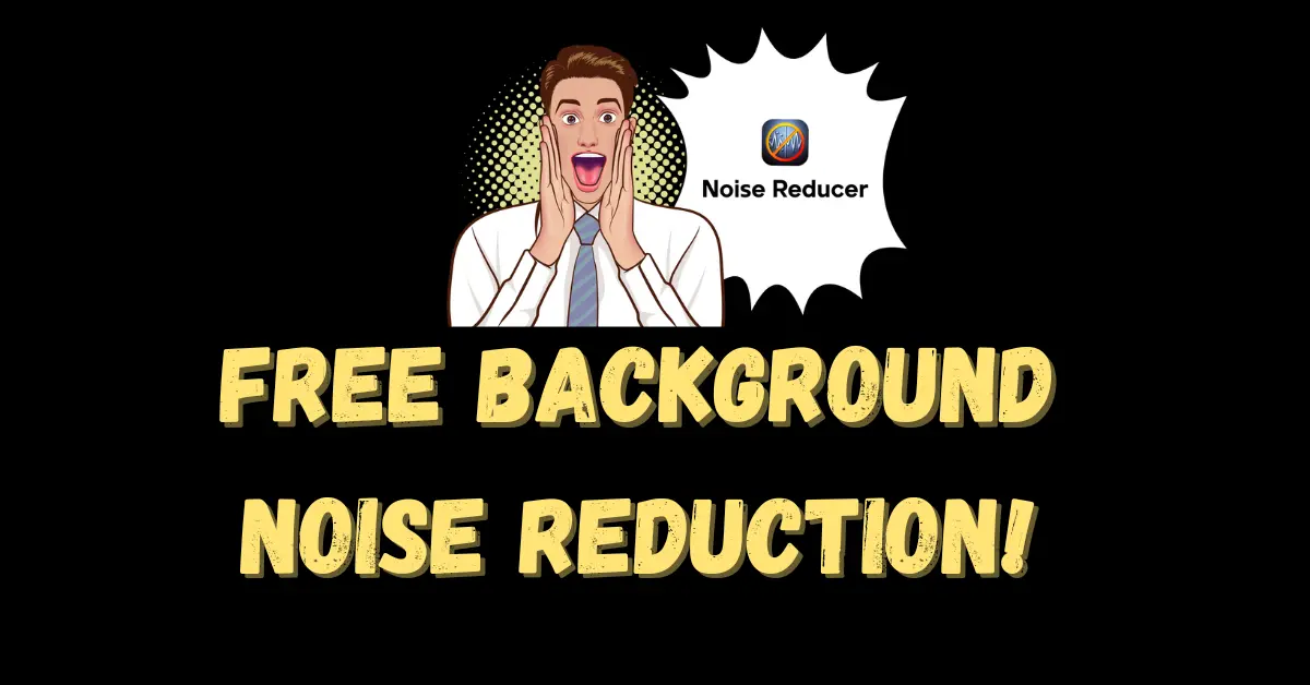 Free Background Noise ReductionCreator's First Choice